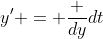 y' = \frac {dy}{dt}