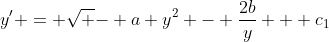 y' = \sqrt {- a y^2} - \frac{2b}{y} + c_1