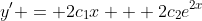 y' = 2c_{1}x + 2c_{2}e^{2x}