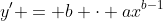 y' = b \cdot ax^{b-1}