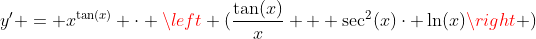y' = x^{\tan(x)} \cdot \left (\frac{\tan(x)}{x} + \sec^2(x)\cdot \ln(x)\right )