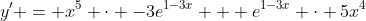 y' = x^5 \cdot -3e^{1-3x} + e^{1-3x} \cdot 5x^4
