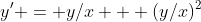 y' = y/x + (y/x)^2