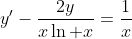 y'-\frac{2y}{x\ln x}=\frac{1}{x}