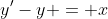 y'-y = x