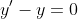y'-y=0