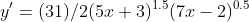 y'=(31)/{2(5x+3)^{1.5}(7x-2)^{0.5}}