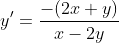 y'=\frac{-(2x+y)}{x-2y}