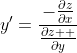 y'=\frac{-\frac{\partial{z}}{\partial{x}}}{\frac{\partial{z}  }{\partial{y}}}