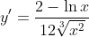 y'=\frac{2-\ln{x}}{12\sqrt[3]{x^2}}