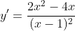 y'=\frac{2x^2-4x}{(x-1)^2}