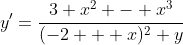 y'=\frac{3 x^2 - x^3}{(-2 + x)^2 y}