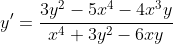 y'=\frac{3y^2-5x^4-4x^3y}{x^4+3y^2-6xy}