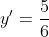 y'=\frac{5}{6}
