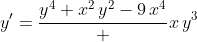 y'=\frac{y^{4}+x^{2}\,y^{2}-9\,x^{4}} {x\,y^{3}}
