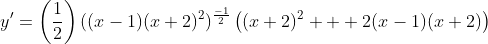 y'=\left(\frac{1}{2}\right)((x-1)(x+2)^2)^{\frac{-1}{2}}\left((x+2)^2 + 2(x-1)(x+2)\right)