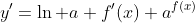 y'=\ln a f'(x) a^{f(x)}