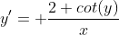 y'= \frac{2 cot(y)}{x}