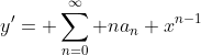 y'= \sum_{n=0}^\infty na_n x^{n-1}