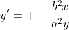 y'= -\frac{b^2x}{a^2y}