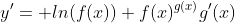 y'= ln(f(x)) f(x)^{g(x)}g'(x)