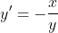 y'=-\frac{x}{y}