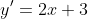 y'=2x+3