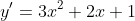 y'=3x^2+2x+1
