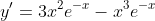 y'=3x^2e^{-x}-x^3e^{-x}