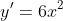 y'=6x^2