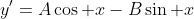 y'=A\cos x-B\sin x