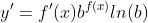 y'=f'(x)b^{f(x)}ln(b)