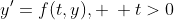 y'=f(t,y), \: t>0
