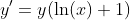 y'=y(\ln(x)+1)