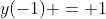 y(-1) = 1