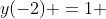 y(-2) =1 