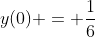 y(0) = \frac{1}{6}