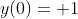 y(0)= 1
