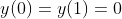 y(0)=y(1)=0