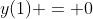 y(1) = 0