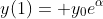 y(1)= y_0e^{\alpha}
