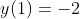 y(1)=-2