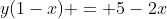 y(1-x) = 5-2x