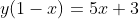 y(1-x)=5x+3