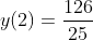 y(2)=\frac{126}{25}