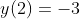 y(2)=-3
