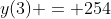 y(3) = 254