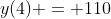 y(4) = 110