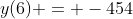 y(6) = -454