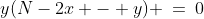 y(N-2x - y) \:=\:0